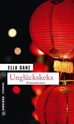Unglückskeks / Kommissar Georg Angermüller Bd.8 (eBook, PDF) - Danz, Ella