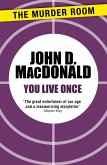 You Live Once (eBook, ePUB) You Live Once (eBook, ePUB)