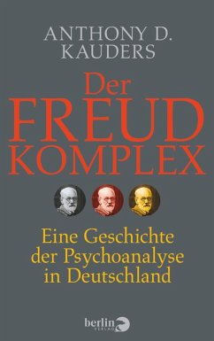 Der Freud-Komplex (eBook, ePUB) - Kauders, Anthony D.