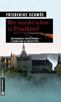 Wer mordet schon in Franken? (eBook, ePUB) - Schmöe, Friederike