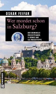 Wer mordet schon in Salzburg? (eBook, ePUB) - Feifar, Oskar