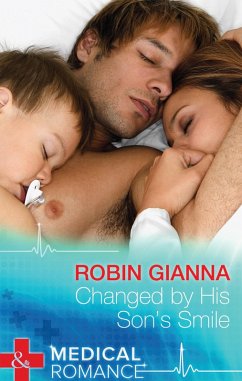 Changed By His Son's Smile (Mills & Boon Medical) (eBook, ePUB) - Gianna, Robin