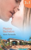 Playboy Bachelors: Remodelling the Bachelor (The Sons of Lily Moreau) / Taming the Playboy (The Sons of Lily Moreau) / Capturing the Millionaire (The Sons of Lily Moreau) (Mills & Boon By Request) (eBook, ePUB)