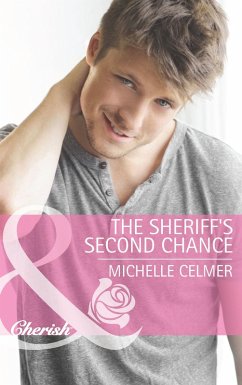 The Sheriff's Second Chance (Mills & Boon Cherish) (eBook, ePUB) - Celmer, Michelle