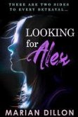 Looking For Alex (eBook, ePUB)