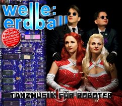 Tanzmusik Für Roboter Ltd. - Welle: Erdball