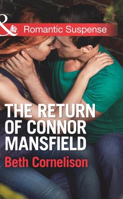 The Return of Connor Mansfield (Mills & Boon Romantic Suspense) (The Mansfield Brothers, Book 1) (eBook, ePUB) - Cornelison, Beth