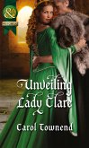 Unveiling Lady Clare (eBook, ePUB)