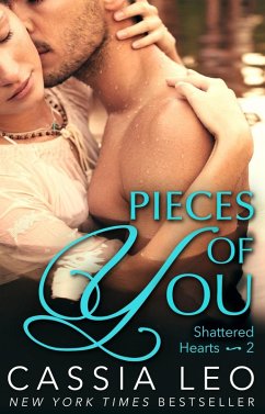 Pieces of You (Shattered Hearts 2) (eBook, ePUB) - Leo, Cassia