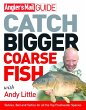 Angler's Mail Guide: Catch Bigger... - Bild 1