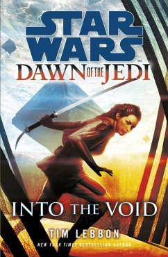 Star Wars: Dawn of the Jedi: Into the Void (eBook, ePUB) - Lebbon, Tim