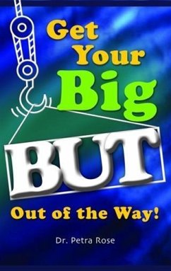 Get Your BIG But Out of the Way! (eBook, ePUB) - Rose, Petra