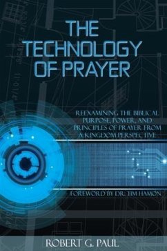 Technology of Prayer (eBook, ePUB) - Paul, Robert G.