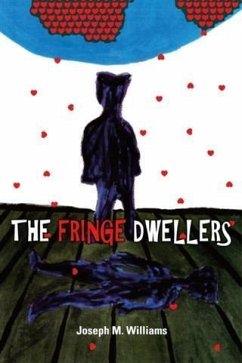 Fringe Dwellers (eBook, ePUB) - Williams, Joseph M.