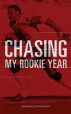 Chasing My Rookie Year (eBook, ePUB)