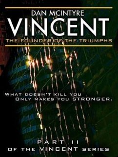 Vincent: The Founder of the Triumphs (eBook, ePUB) - McIntyre, Dan