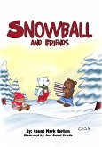 Snowball and Friends (eBook, ePUB)