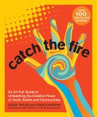Catch the Fire (eBook, ePUB)
