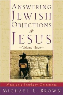 Cover Answering Jewish Objections to Jesus : Volume 3 (eBook, ePUB)