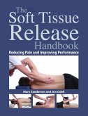 The Soft Tissue Release Handbook (eBook, ePUB)