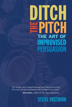 Ditch the Pitch (eBook, ePUB) - Yastrow, Steve