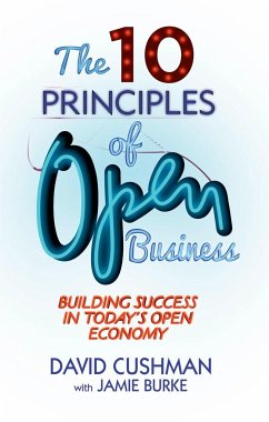 The 10 Principles of Open Business - Cushman, D.