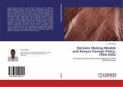 Decision Making Models and Kenya's Foreign Policy: 1964-2002 - Gwada, Linda