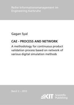 CAE - PROCESS AND NETWORK : A methodology for continuous product validation process based on network of various digital simulation methods - Syal, Gagan