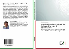 Sviluppo di tecniche ottiche per il rilievo di forma e di deformazione - Chiappini, Gianluca