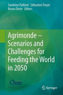 Agrimonde ¿ Scenarios and Challenges for Feeding the World in 2050