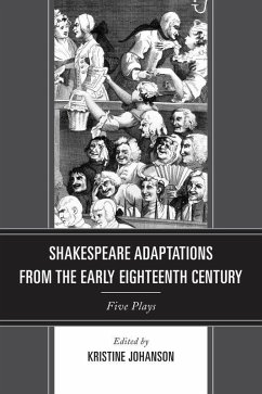 Shakespeare Adaptations from the Early Eighteenth Century (eBook, ePUB) Cover Shakespeare Adaptations from the Early Eighteenth Century (eBook, ePUB)