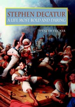 Stephen Decatur (eBook, ePUB) - Tucker, Spencer C