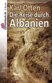 Die Reise durch Albanien (eBook, ePUB)