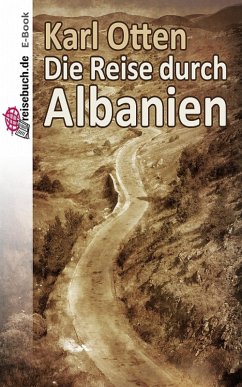 Cover Die Reise durch Albanien (eBook, ePUB)