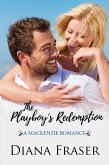 Playboy's Redemption (Book 5, The Mackenzies--James) (eBook, ePUB)