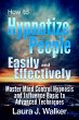 How to Hypnotize People Easily and... - Bild 1
