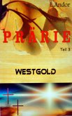 Prärie 3 - Westgold (eBook, ePUB)