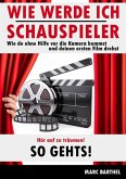 Wie werde ich Schauspieler (eBook, ePUB)