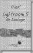 Hier! Lightroom 5 für Einsteiger... - Bild 1