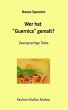 Wer hat 'Guernica' gemalt?