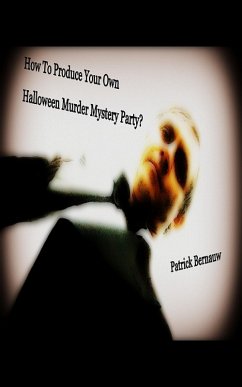 Cover How To Produce Your Own Halloween Murder Mystery Party (eBook, ePUB)