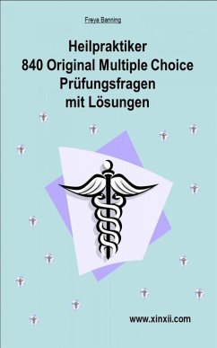 Cover Heilpraktikerprüfung 840 Multiple Choice Fragen und Lösungen (eBook, ePUB)