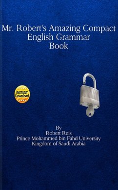 Mr. Robert's Amazing Compact English Grammar Book (eBook, ePUB) - Reis, Robert
