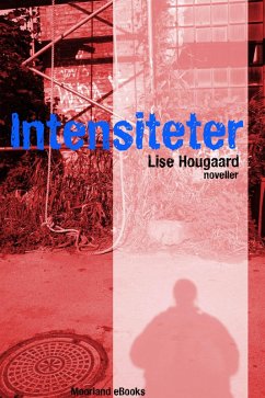 Intensiteter (eBook, ePUB) - Hougaard, Lise