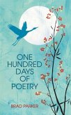 One Hundred Days Of Poetry (eBook, ePUB)