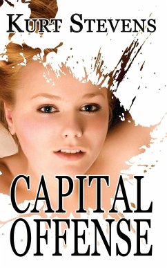 Capital Offense - Stevens, Kurt