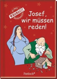 Josef, wir müssen reden!