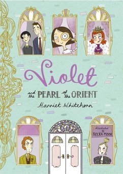 Violet and the Pearl of the Orient - Whitehorn, Harriet