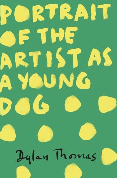 Portrait Of The Artist As A Young Dog - Thomas, Dylan