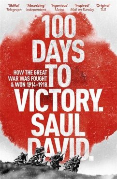 100 Days to Victory - David, Saul; Ltd, Saul David